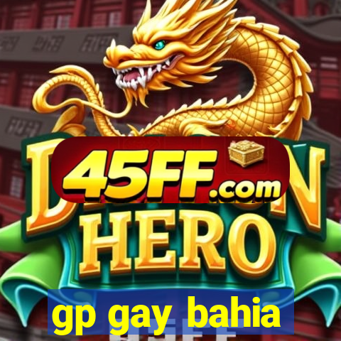gp gay bahia
